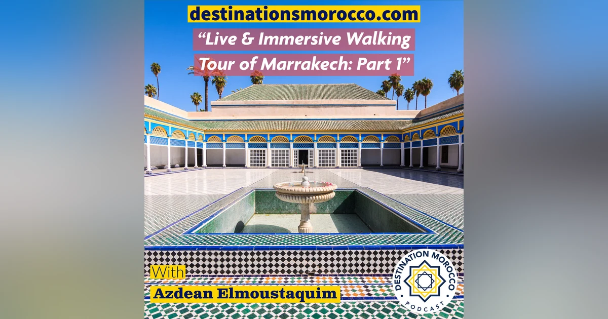 Exploring Marrakech: A Journey Through the Mellah and the Majestic Bahia Palace