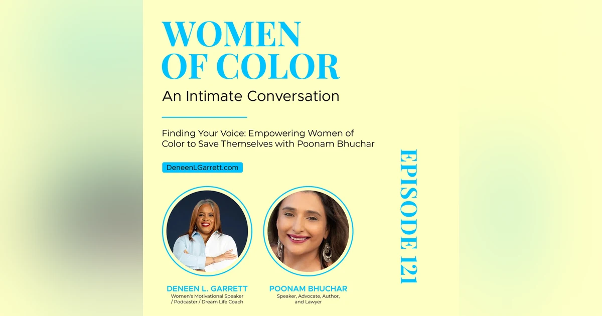 Finding Your Voice: Empowering Women of Color to Save Themselves with Poonam Bhuchar