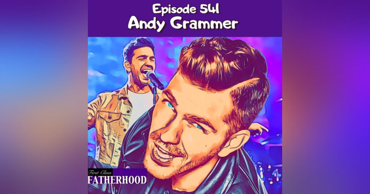 #541 Andy Grammer