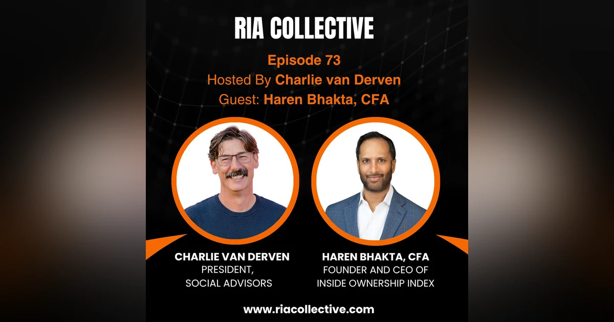 RIA Collective: Haren Bhakta | From Wall Street to RIA Owner to Launching His Own ETF