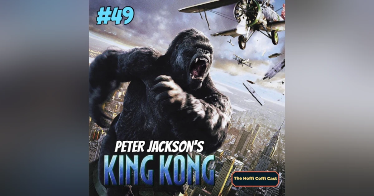 49 - King Kong (2005)