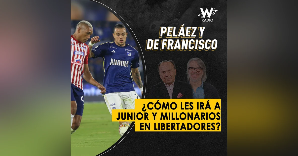 ¿Cómo les irá a Junior y Millonarios en Libertadores?
