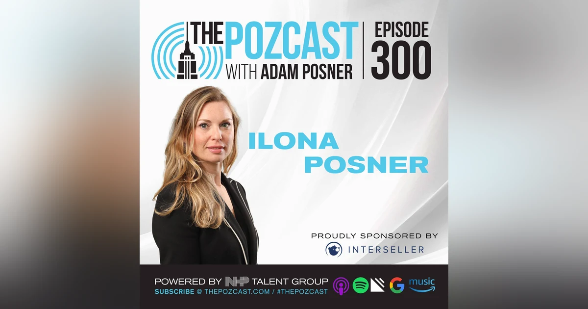 Love, Law, and Life: A Deep Dive into 14 Years of Marriage with Ilona Posner #thePOZcast 300th Episode Special