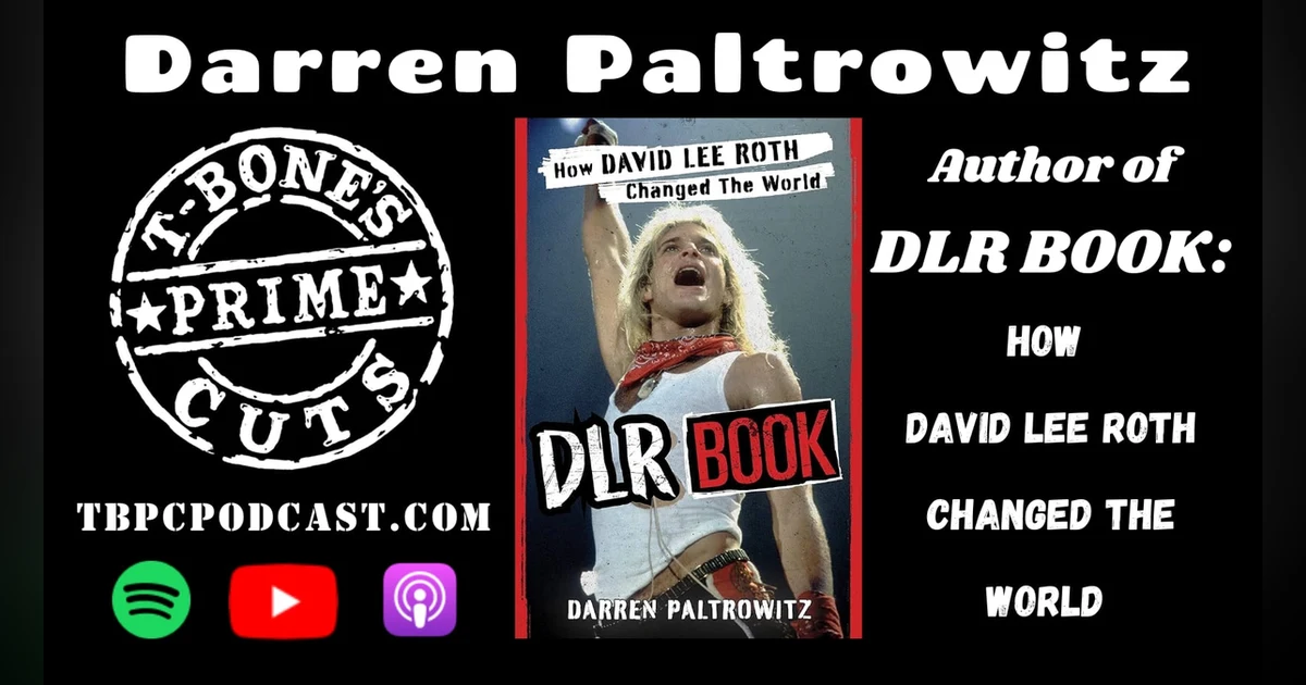 Episode #9: Darren Paltrowitz - DLR Book: How David Lee Roth Changed The World