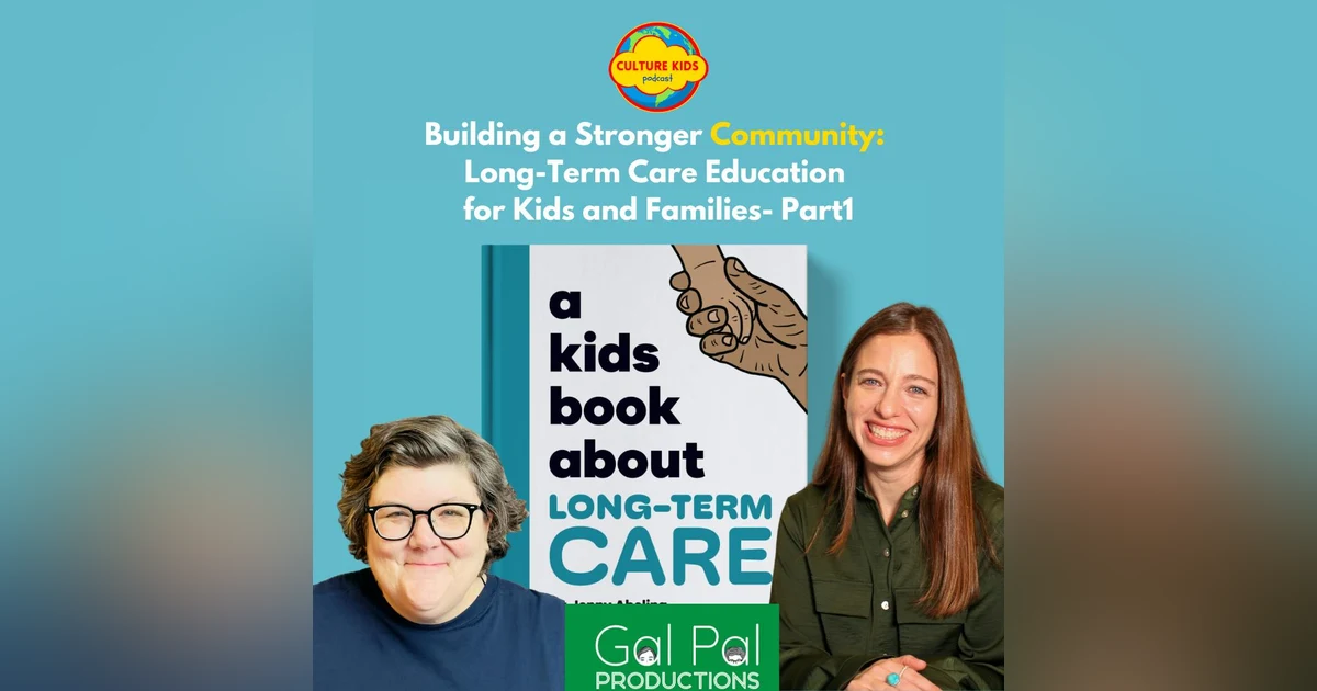 Building a Stronger Community:  Long-Term Care Education for Kids & Families- Part 1
