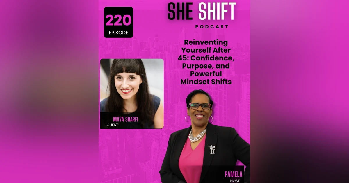 Reinventing Yourself After 45: Confidence, Purpose, and Powerful Mindset Shifts