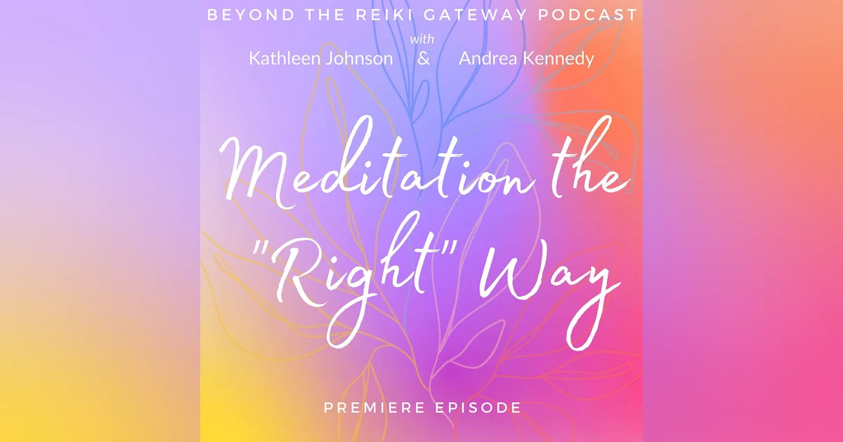 Meditation the "Right" Way