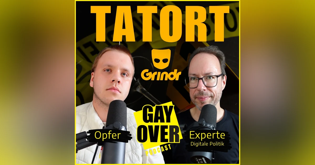 S13#10 GRINDR Date Überfall & Erpressung – Gewaltstopp durch Verifizierung für Dating-Apps? | GAY OVER