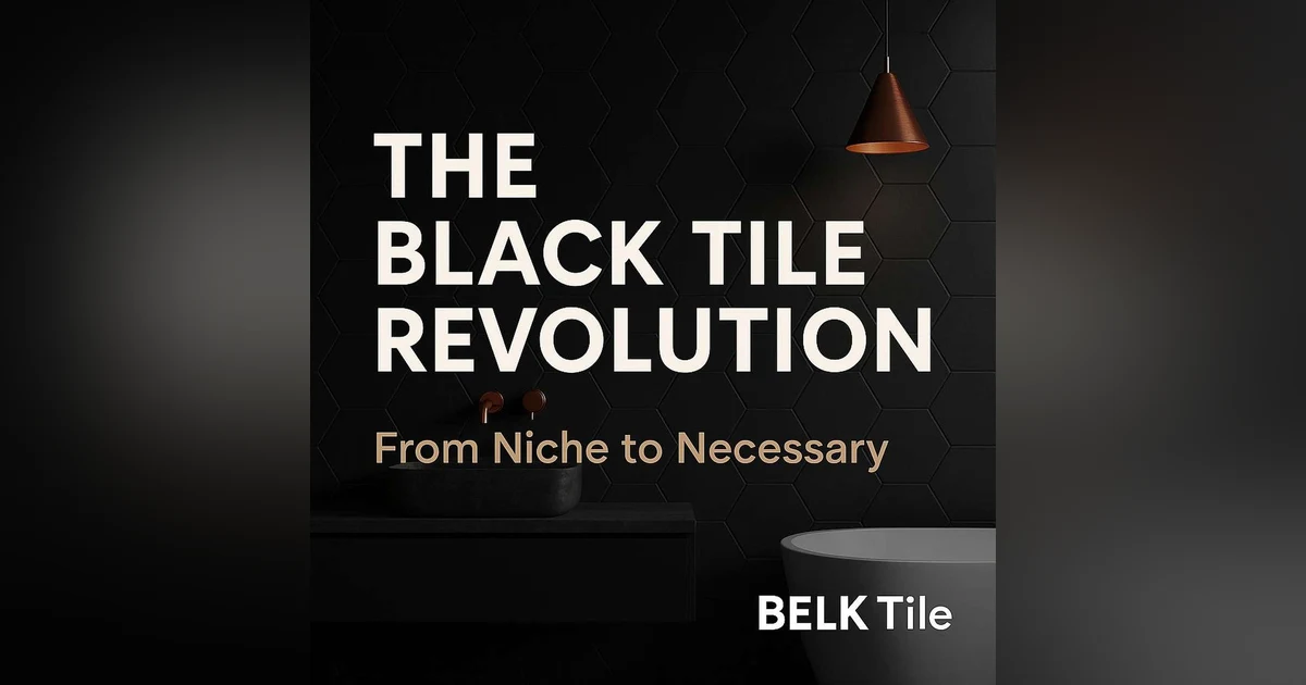 From Niche to Necessary: The Black Tile Revolution in Modern Homes