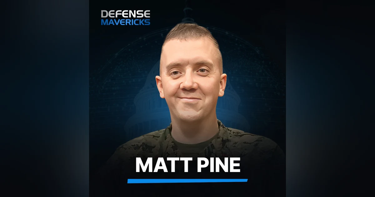 How 3D Printing is Shaping the Future of Military Logistics with Matt Pine