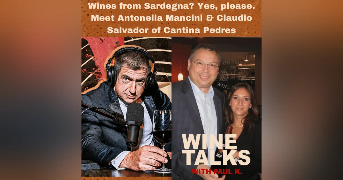 Wines from Sardegna? Yes, please. Meet Antonella Mancini & Claudio Salvador of Cantina Pedres