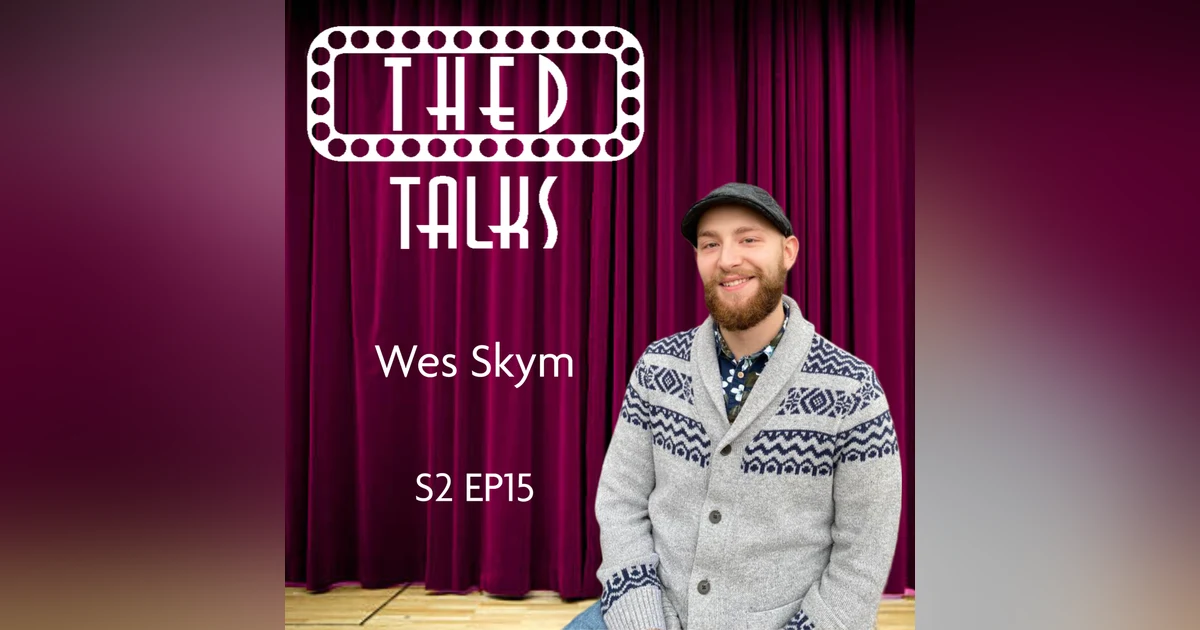 2.15 A Conversation with Wes Skym