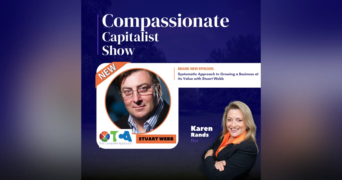 Systematic Approach to Growing a Business at its Value with Stuart Webb