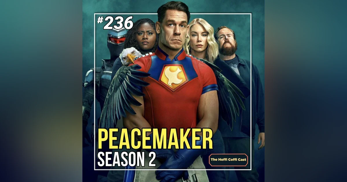 236 - Peacemaker Season 2