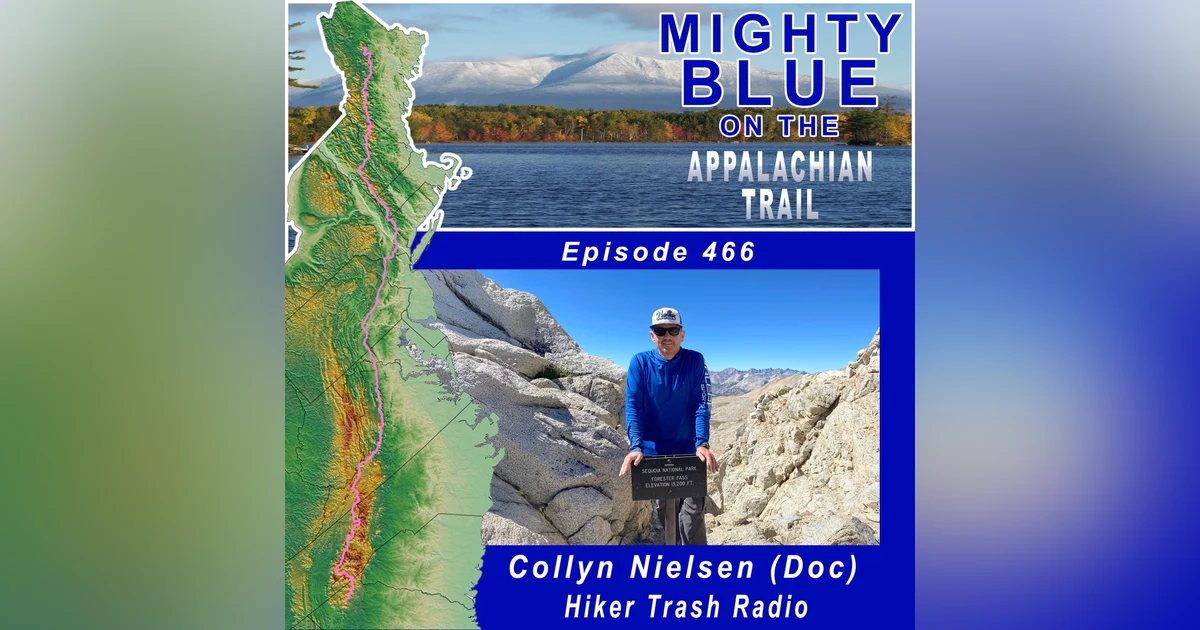 Episode #466 - Collyn Nielsen (Doc) Hiker Trash Radio