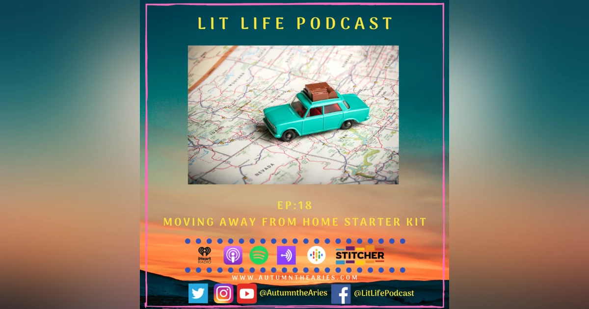 EP 18 - Moving Away From Home Starter Kit