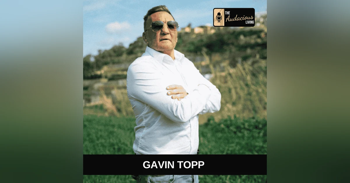Purpose, Courage, and Modern Manhood with Gavin Topp