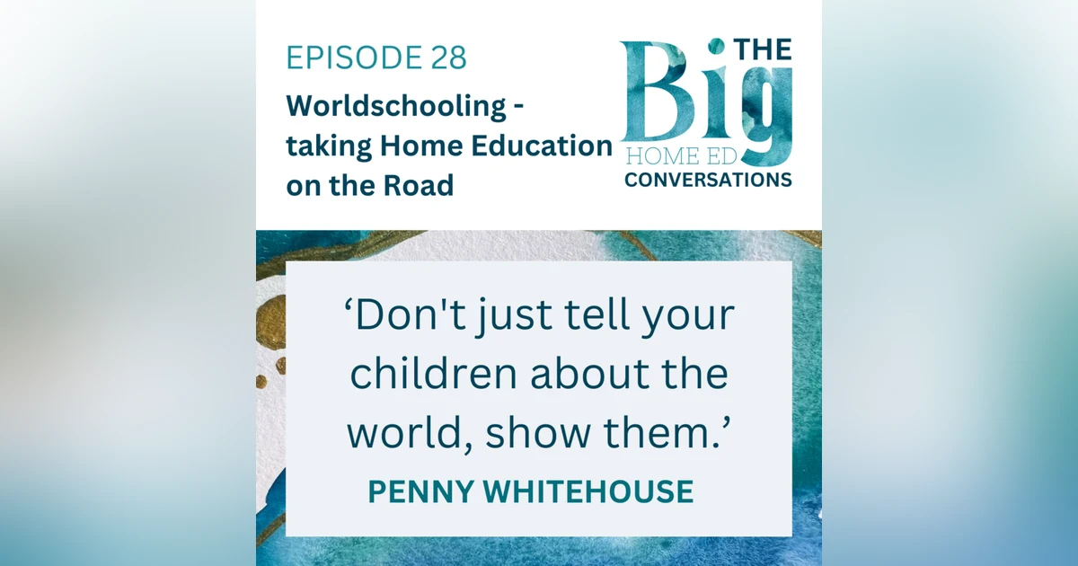 Worldschooling - Home Education on the Road
