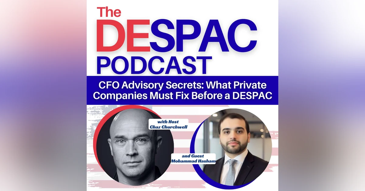 CFO Advisory Secrets: What Private Companies Must Fix Before a DESPAC