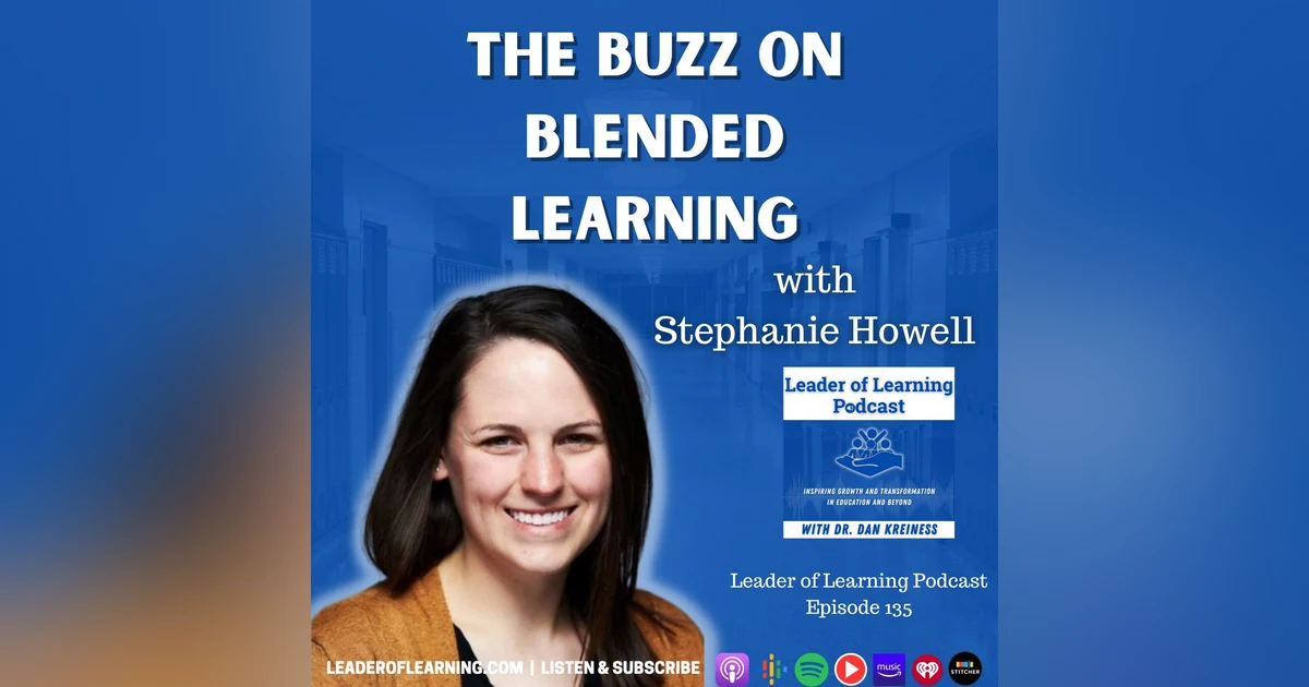 The Buzz on Blended Learning with Stephanie Howell