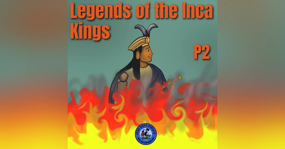 Legends of the Inca Kings Part 2