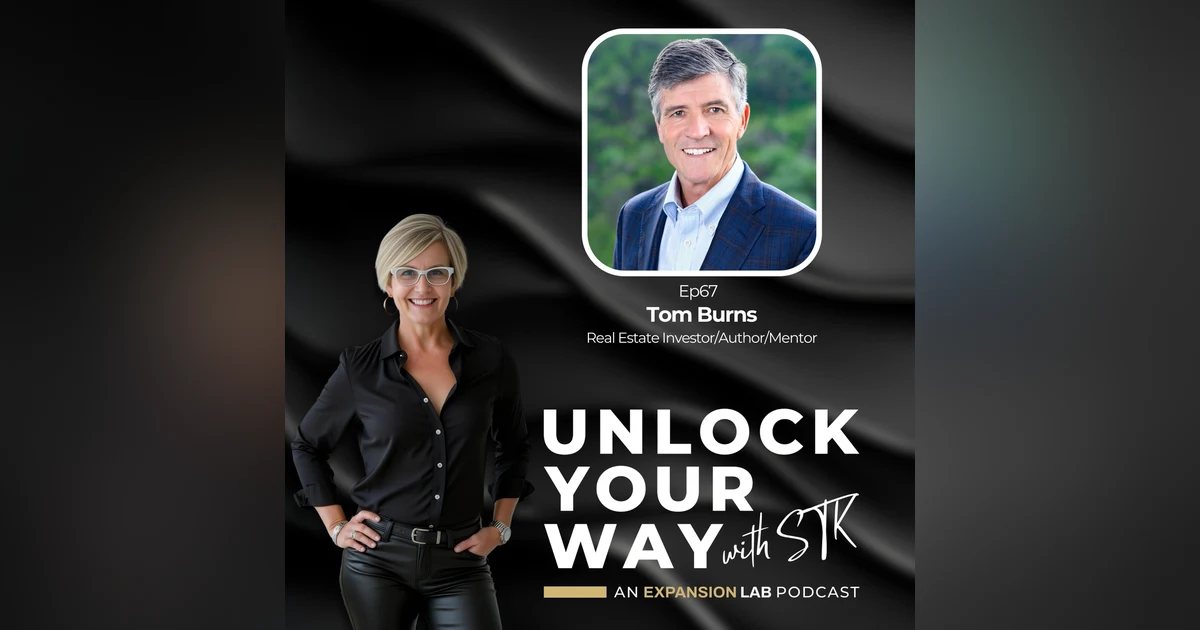 Ep67 Tom Burns - Surgeon by Training, Investor by Choice: Redefining Success Beyond Your Profession