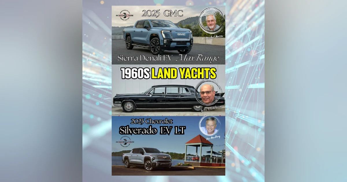 Exploring the Chevrolet Silverado EV, Land Yachts, and the GMC Sierra Denali EV!