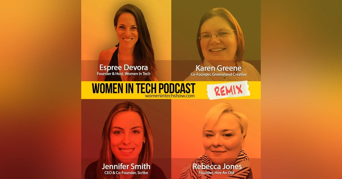 Remix: Karen Greene, Jennifer Smith, and Rebecca Jones: Women In Tech