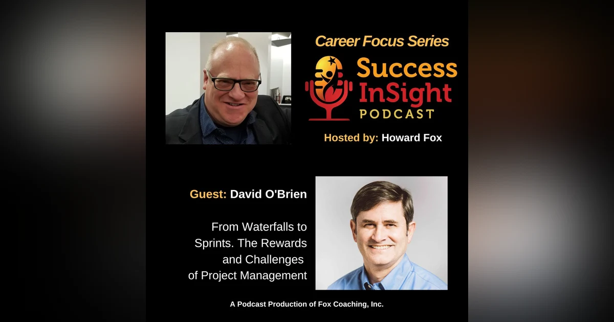 David O'Brien, From Waterfalls to Sprints. The Rewards and Challenges of Project Management
