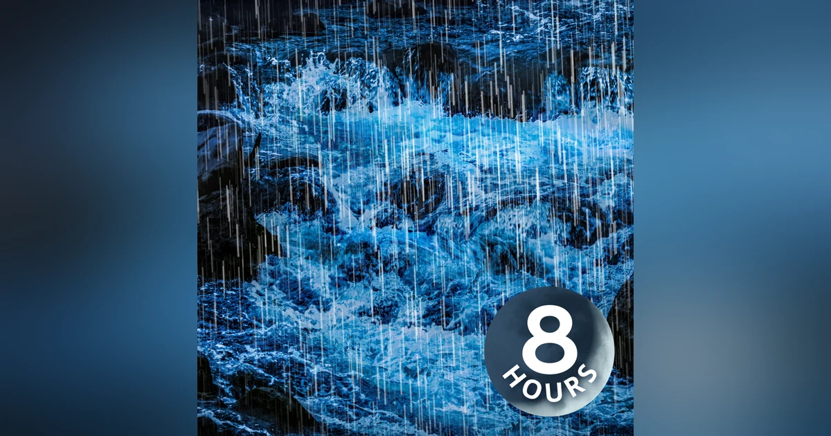 Rain Noise + River Sounds for Sleep | 8 Hours