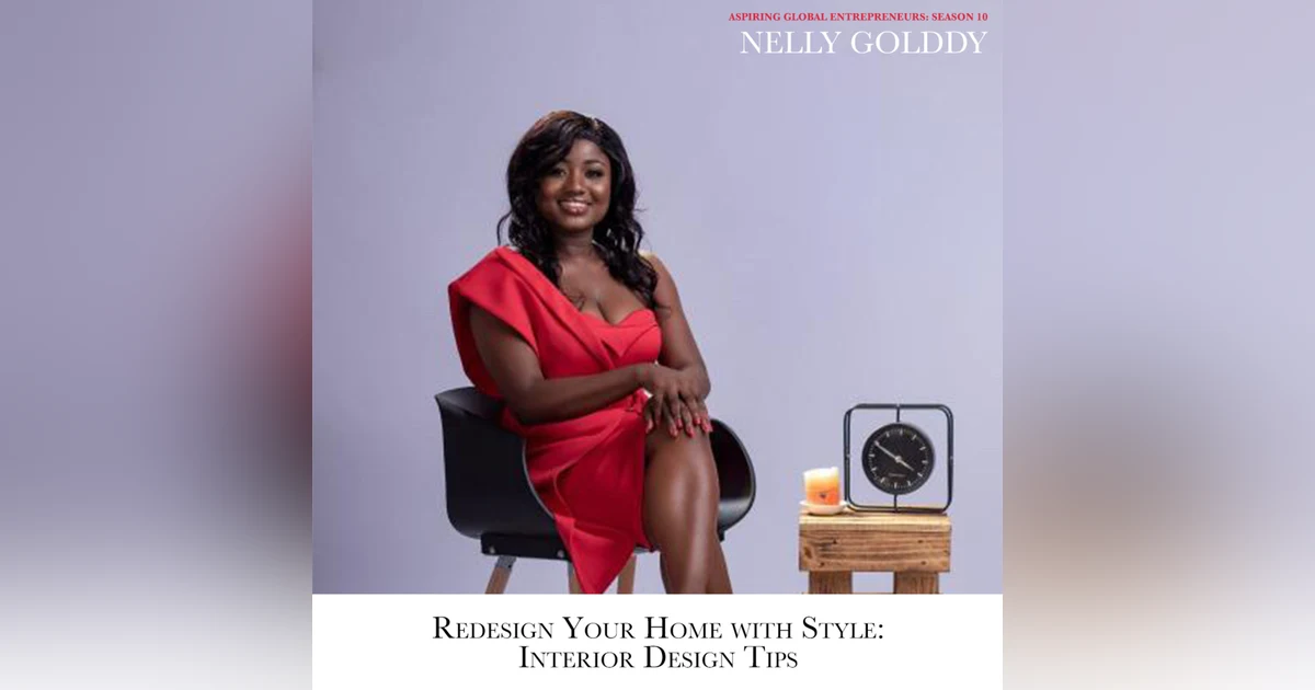 🏡 Redesign your Home with Style: Interior Design Tips with Nelly Golddy and Favour Obasi-ike
