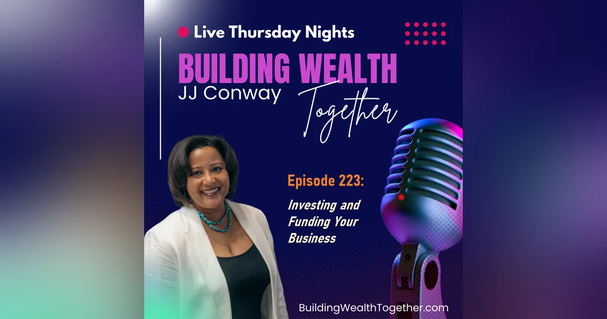 Episode 223: Joan of Arc, Investing and Funding Your Business