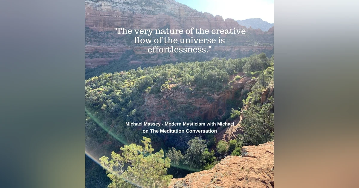 058. Healing and Creation - Modern Mysticism with Michael