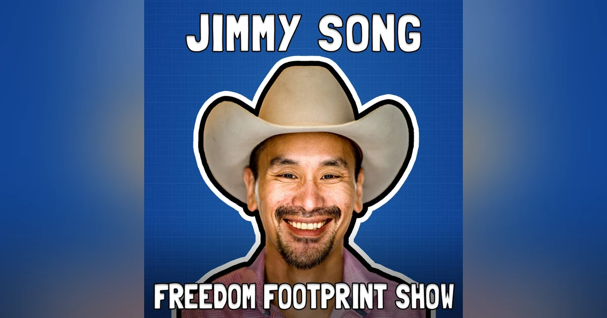 Jimmy Song on Fiat Money and God - Freedom Footprint Show 57