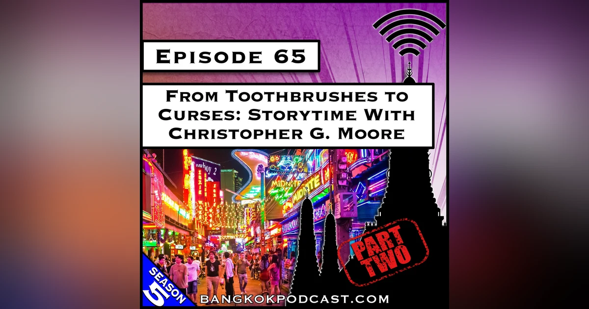 From Toothbrushes to Curses: Storytime With Christopher G. Moore [S5.E65]