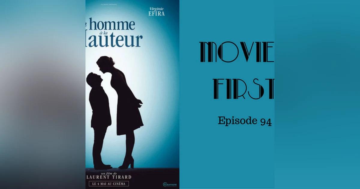 96: Up For Love (French, Comedy) - Movies First with Alex First & Chris Coleman Episode 94