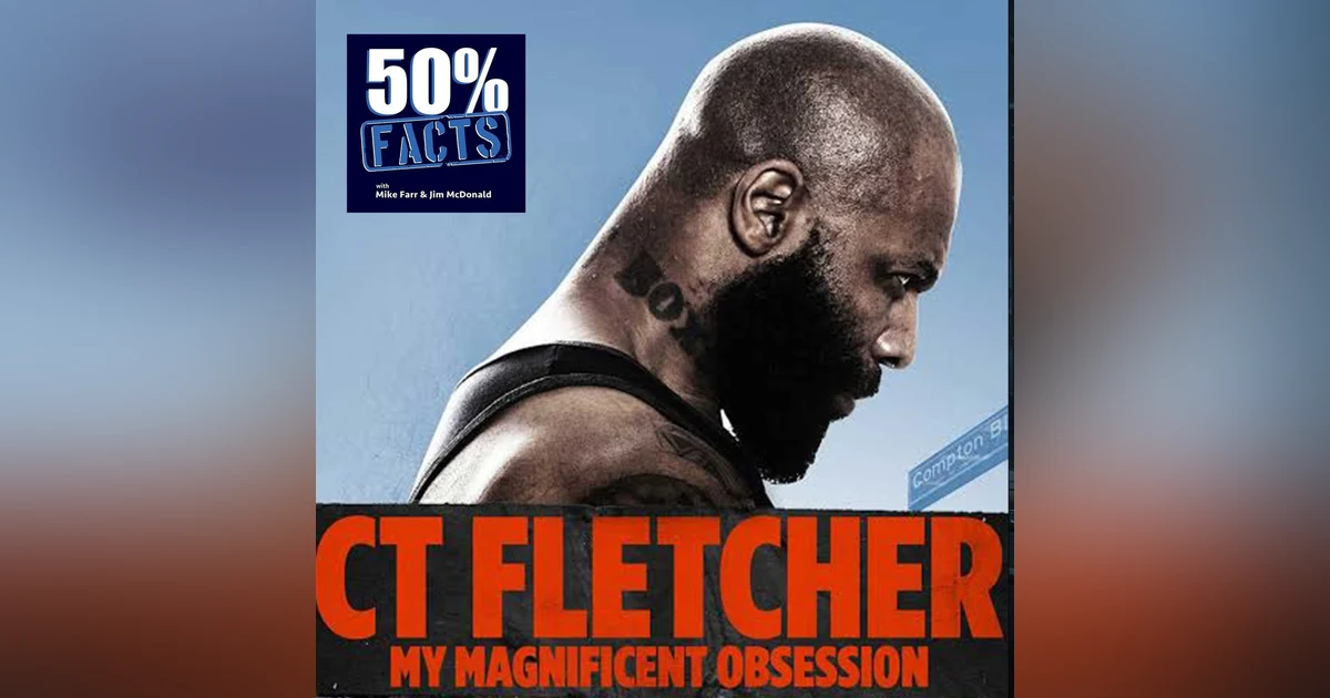 CT Fletcher: My Magnificent Obsession (2015) | A 50% Facts Review