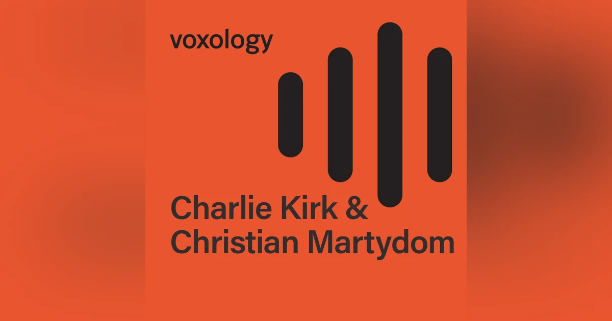 Charlie Kirk & Christian Martyrdom