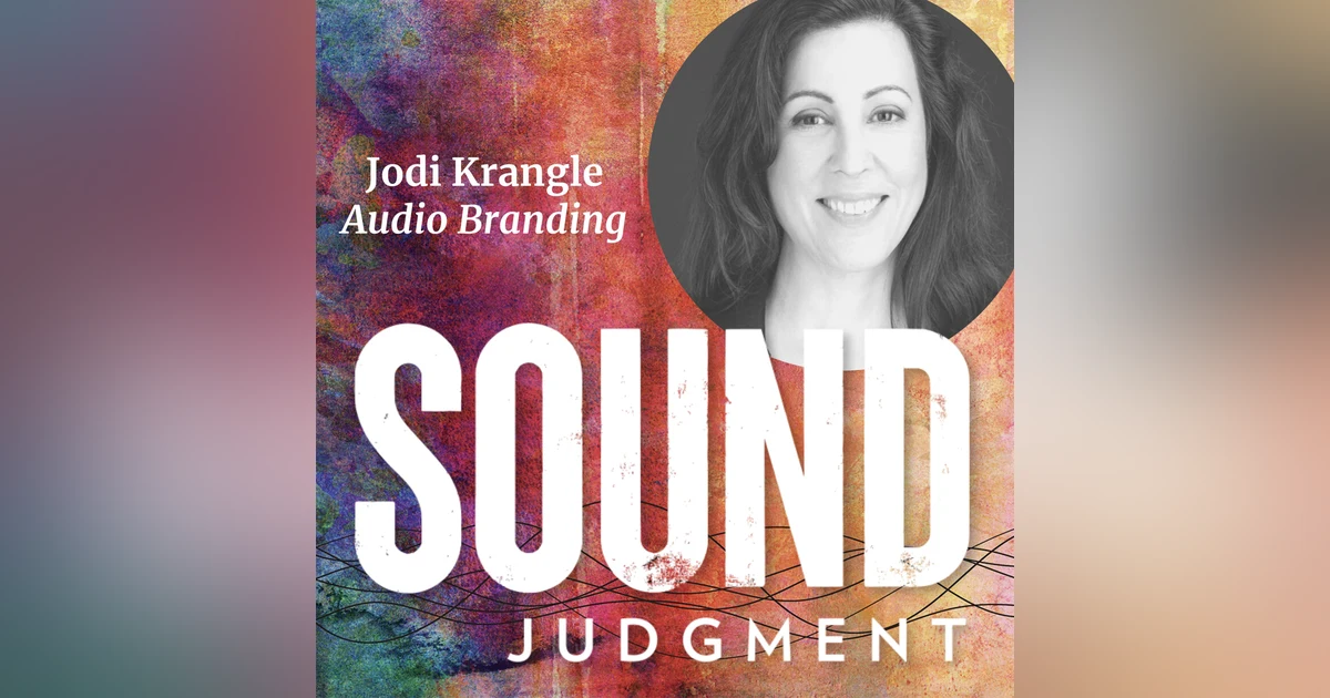 Why Should Audiences Trust You? with Audio Branding Host Jodi Krangle, Part 2