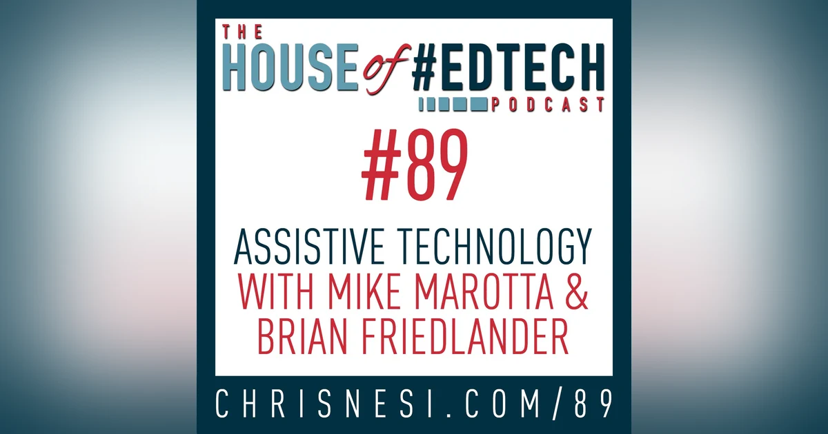 Assistive Technology with Mike Marotta and Brian Friedlander - HoET089