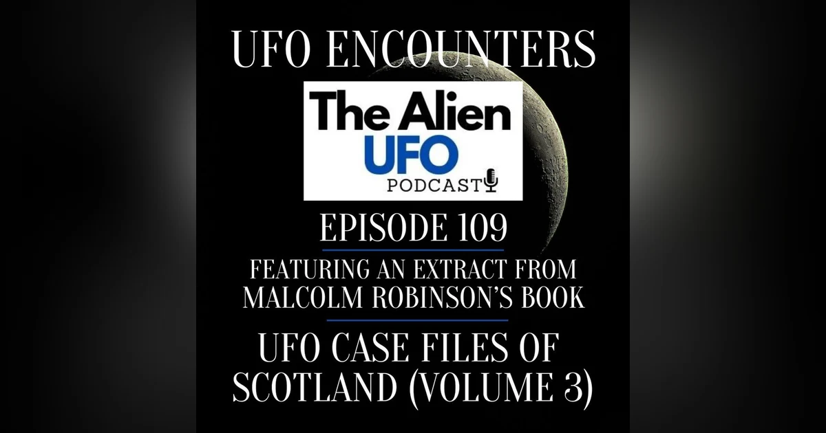 Shocking UFO Cases Of Scotland