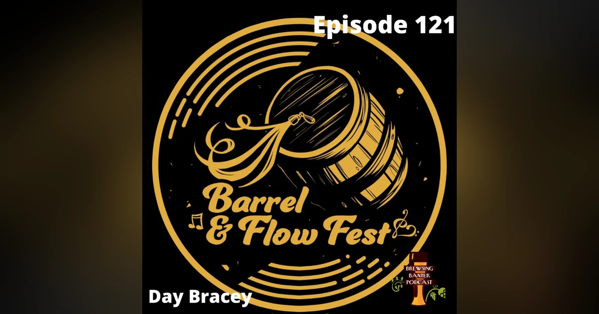 BBP 121 - Barrel & Flow Fest