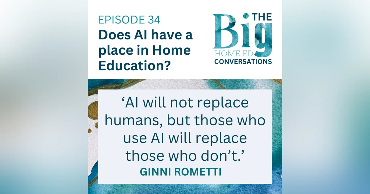 Does AI Have a Place in Home Education? Streamlining, Creativity & Critical Thinking in the Digital Age