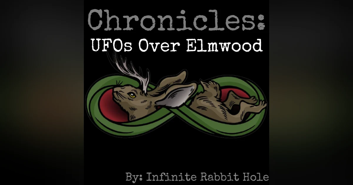 174. UFOs Over Elmwood 3: Landing Pad, Media, & The UFO Days Festival (CHRONICLES)