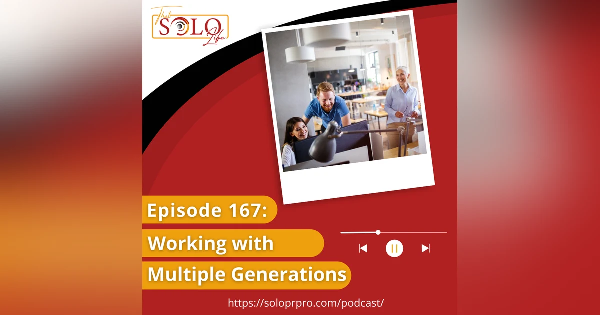 Working with Multiple Generations - Episode 167