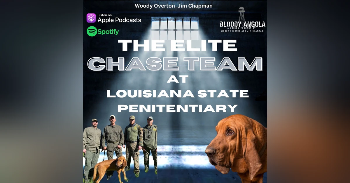 The Elite Chase Team at Louisiana State Penitentiary