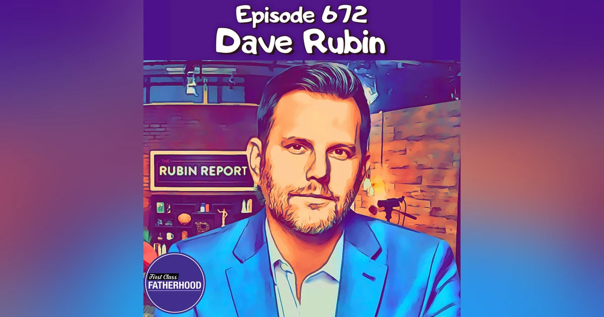 #672 Dave Rubin