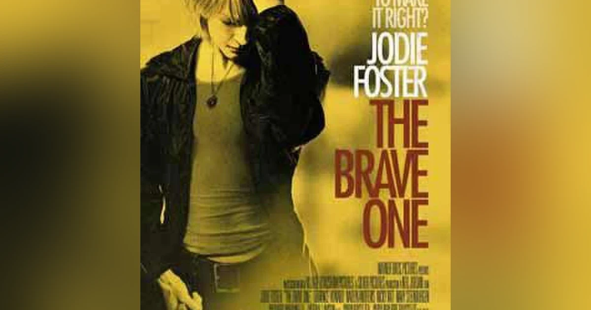 SE02EP55: The Brave One (2007)