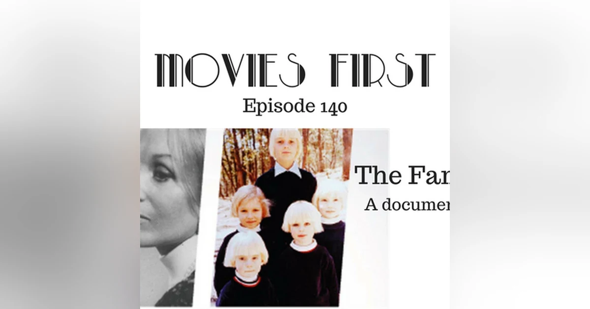 142: The Family (Documentary) - Movies First with Alex First Episode 140