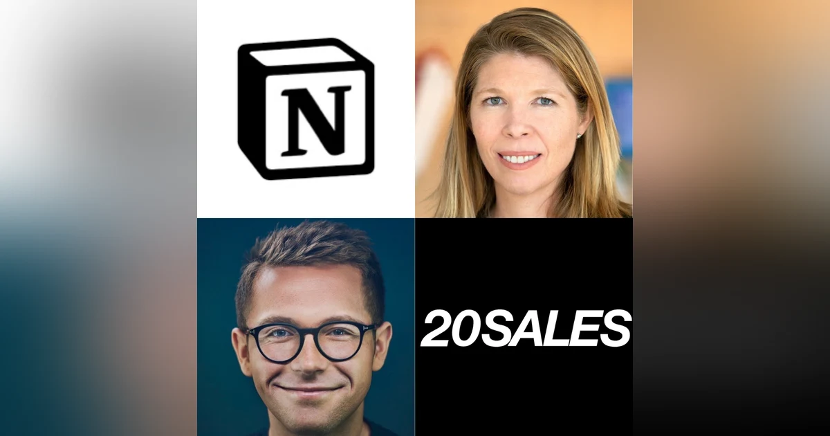 20 Sales: Notion's CRO Olivia Nottebohm on How To Build Great Operations at Your Company, How To Use The Trust Equation in Hiring, How To Do Referencing Most Effectively and Whether To Fill Seats or Wait for the Perfect Hire?